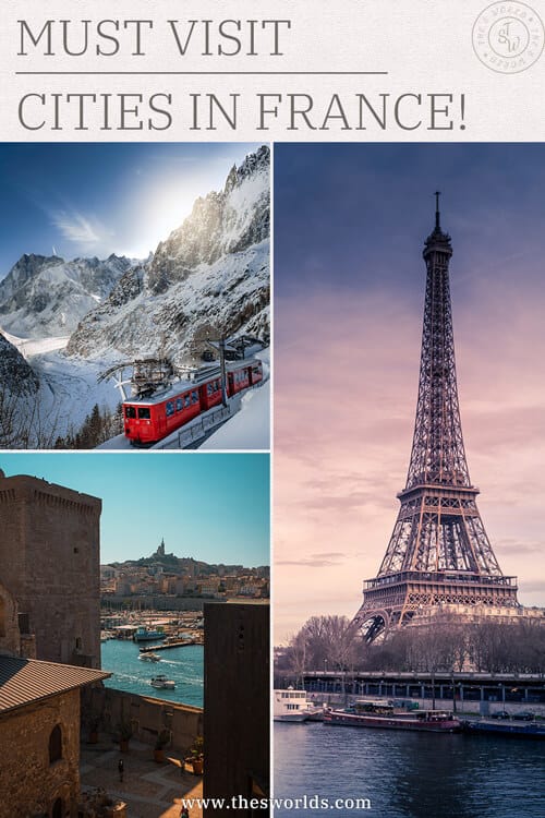 15 Best cities to visit in France - Where to go in France? - TheSworlds