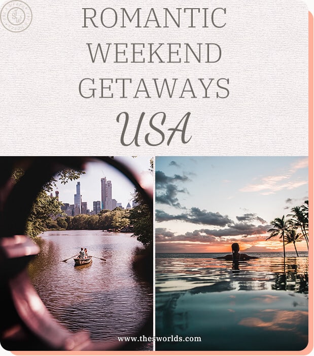 Romantic Weekend Getaways in the USA