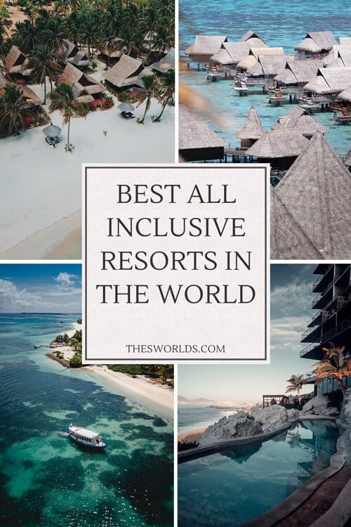 Best all inclusive resorts in the world